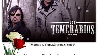 Los Temerarios ❤ voy a Quererte Mas