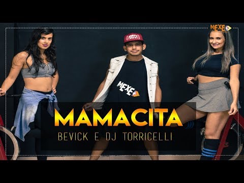 Mamacita - Bevíck e Dj Torricelli - Coreografia | Mexe+
