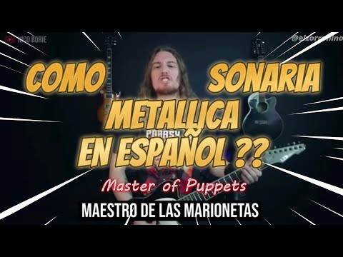 Como sonaria Metallica en Español! Master of puppets