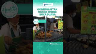 Enak namun Berbahaya, Makan Makanan Gorengan setelah Buka Bisa Picu Gangguan Pencernaan