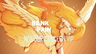 bank pain - not our concern VIP [2018 redux] | rewritable EP
