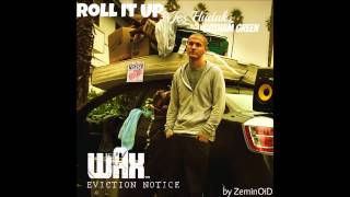 Wax Roll It Up Feat Jes Hudak &amp; Gotham Green