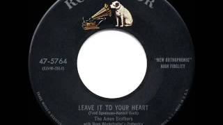 1954 Ames Brothers   Leave It To Your Heart