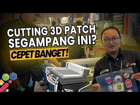 CARA CUTTING 3D PATCH DENGAN MESIN RHINOTEC CUTTING FLATBED