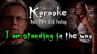 Standing - Karaoke - Buffy: Once More With Feeling