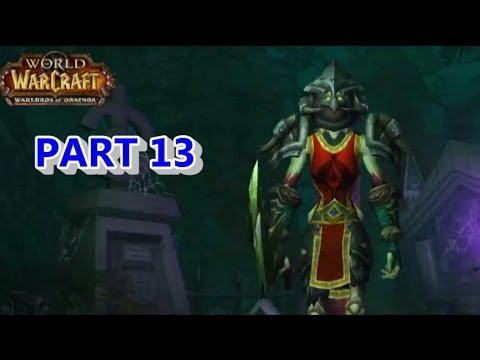 World of Warcraft: Warlords of Draenor -MONK LEVELING 90 -100 Part 13
