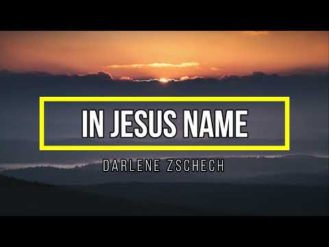 In Jesus Name - Darlene Zschech