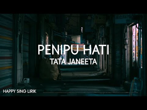 Tata Janeeta - Penipu Hati (Lirik)