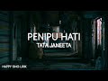 Tata Janeeta Penipu Hati Lirik