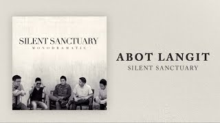 Silent Sanctuary - Abot Langit (Official Audio)