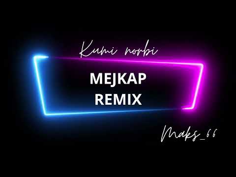KUMI,NORBI MEIKAP -REMIX MAKS_66