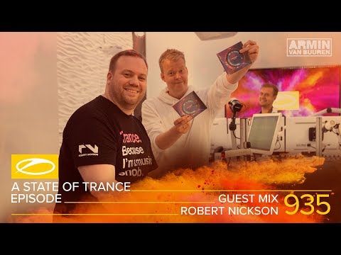 Robert Nickson - A State Of Trance Episode 935 Guest Mix [#ASOT935]