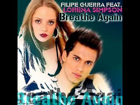 Filipe Guerra Feat. Lorena Simpson - Breathe Again ( Luis Erre's Want To Breath Remix )