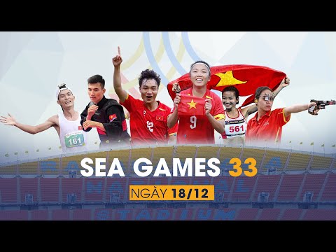 Link trực tiếp SEA Games 33 hôm nay mới nhất chiều 18/12