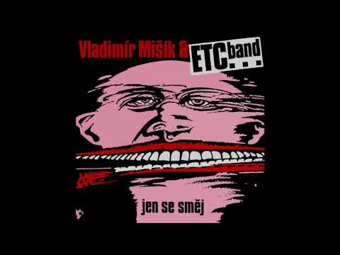 Vladimír Mišík & Etc… Band* – Jen Se Směj - 1993 Bonton (Full album)