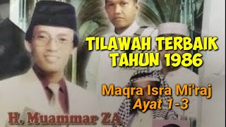 Download lagu Qori H Muammar ZA | Maqra Isra Mi'raj | Tilawah Terbaik Tahun 1986 mp3