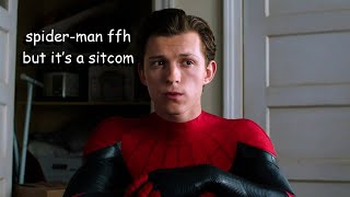 spider-man ffh but it's a sitcom