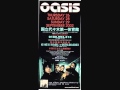 Oasis - Born On A Different Cloud (Live at Yoyogi Taiikukan) - SALIMGUY Oasis - Born On A Different Cloud (Live at Yoyogi Taiikukan)