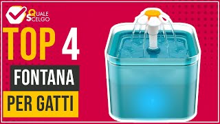 Fontana per gatti - Top 4 - (QualeScelgo)