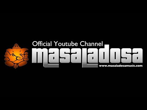 MASALADOSA ॐ - GYPSYLAND Feat. Gypsys of Rajasthan (Indian World Hip Hop Electro Dub Chillout)