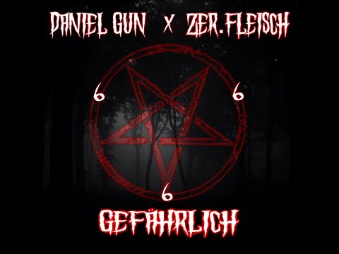 Daniel Gun x Zer.Fleisch - Gefährlich (Single 2020)