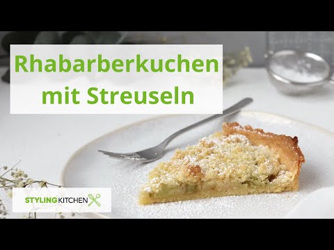 Rezept Rhabarberkuchen mit Streuseln / Rhabarbertarte / Stylingkitchen