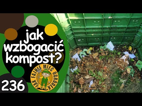 #236 Jak dobrze kompostować - jak i co wrzucać do kompostownika?