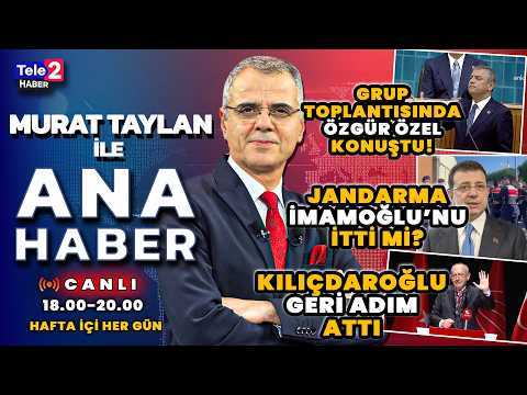 KILIÇDAROĞLU GERİ ADIM ATTI! Murat Taylan ile Ana Haber (9.06.26)