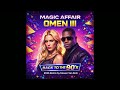 Magic Affair Omen III 2026 Remix By Steven Van Dom