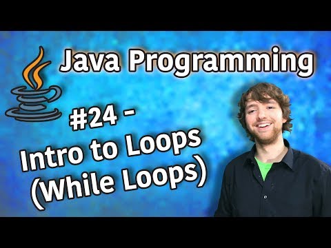 Java Programming Tutorial 24 Intro to Loops While Loops