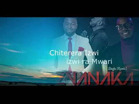 Zvanaka Remix lyrical video by Blessing Midzi ft Tinashe Mutandwa