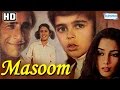 Masoom {HD}- Naseeruddin Shah - Shabana Azmi - Urmila Matondkar - 80's Hit - (With Eng Subtitles)