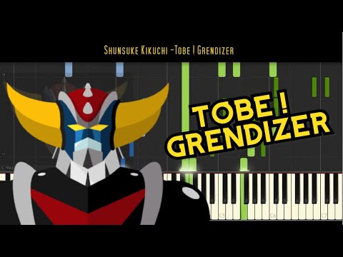 Shunsuke Kikuchi - Tobe ! Grendizer (UFO Robot Grendizer) - Synthesia Piano cover