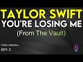 Taylor Swift - You're Losing Me - Karaoke Instrumental