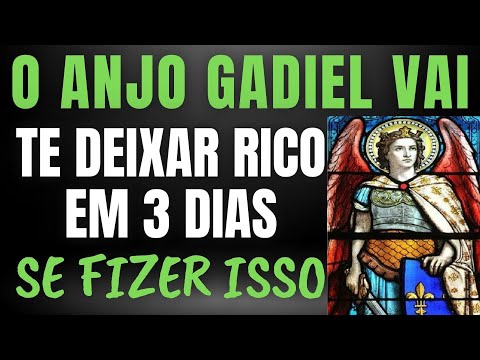 O ARCANJO GADIEL VAI TE DEIXAR RICO EM 3 DIAS - SE VOCÊ FIZER ISSO