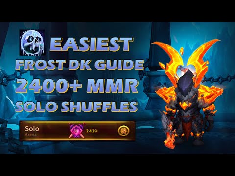 Easiest Frost Dk Guide to 2400+ Solo Shuffles | Wow Dragonflight pvp arena