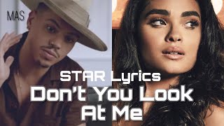 Don&#39;t You Look At Me - STAR [Lyrics] (Evan Ross &amp; Brittany O&#39;Grady)