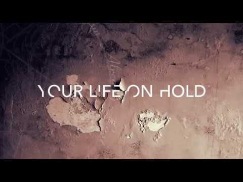 YOUR LIFE ON HOLD - HOPE IS FOR DREAMERS