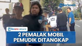 Nasib Pemalak Mobil Pemudik hingga Rampas Barang Korban di Tanah Abang Jakpus, 2 Pelaku Diringkus