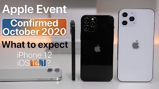 Apple iPhone 12 Event Confirmed, What to expect, iOS 14.1 release date and more