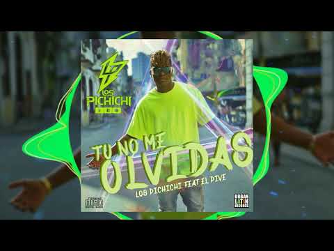 LOS PICHICHI Ft  EL PIVE   (TU NO ME OLVIDAS ) video official