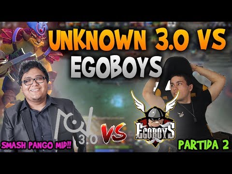 UNKNOWN 3.0 VS EGOBOYS!! GAME 2 [BO3] SMASH SACANDO PANGOLIER MID | DOTA 2