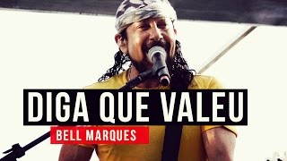 Bell Marques - Diga Que Valeu - YouTube Carnaval 2015