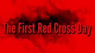 First World Red Cross Day | World Red Cross Day Kab Manaya Jata Hai | World Red Cross Day Status