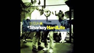 Sharkey- Product Of Society (Hard Life Version Feat DSG)