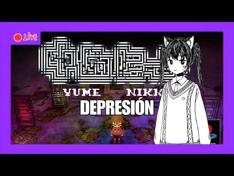 (+12) Estoy con DEPRESIÓN!//Yume Nikki | @StarRainy_VT