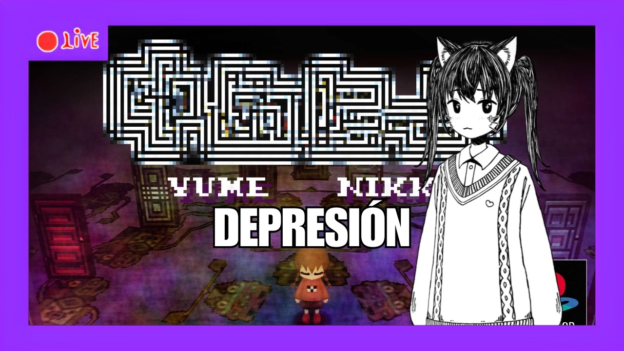 (+12) Estoy con DEPRESIÓN!//Yume Nikki | @StarRainy_VT