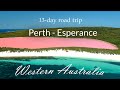 13 Day Road Trip Through Western Australia S South West Edge Perth To Esperance