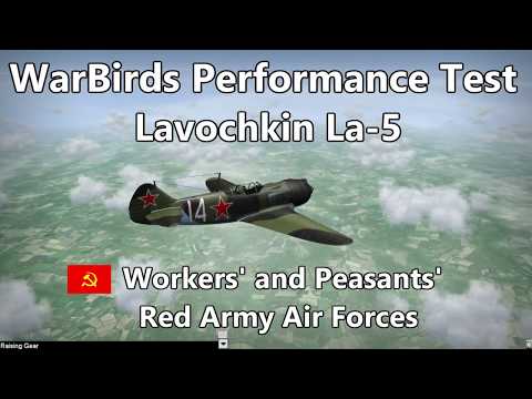 WarBirds Performance Test * Lavochkin La-5F *