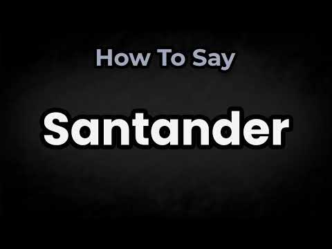 How To Pronounce Santander? (CORRECTLY) Meaning & Pronunciation